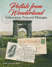 Postals from Wonderland: Yellowstone Postcard Messages