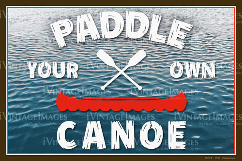 Paddle Your Own Canoe - 016