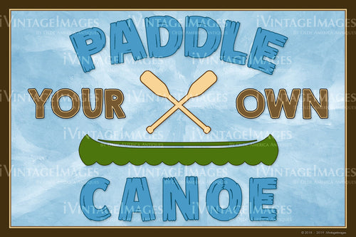 Paddle Your Own Canoe - 017